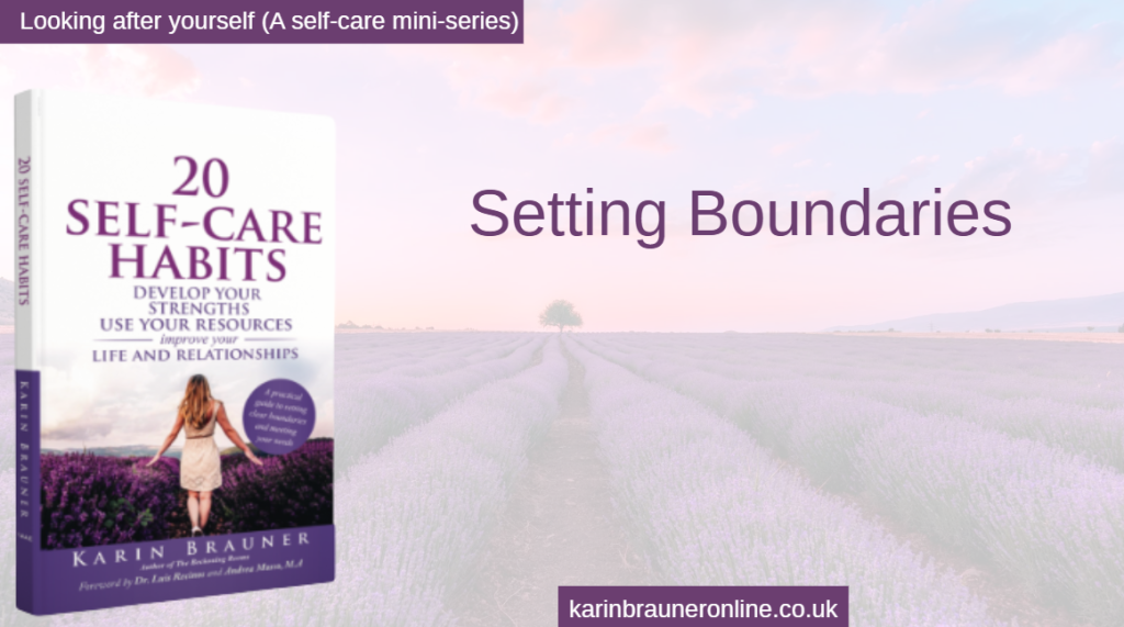 looking after yourself (a self-care mini-series)
Setting boundaries