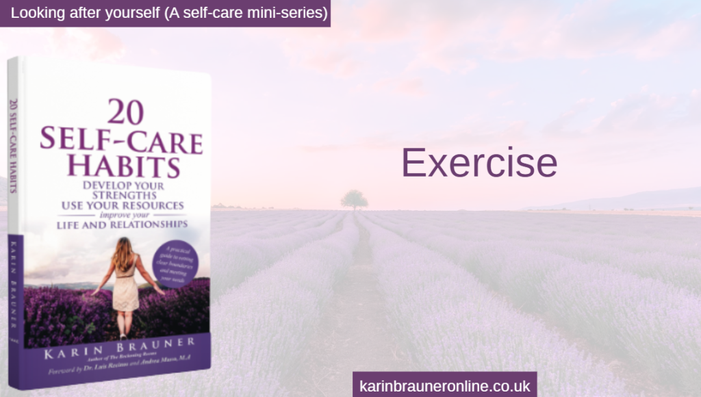 Look after yourself by exercising