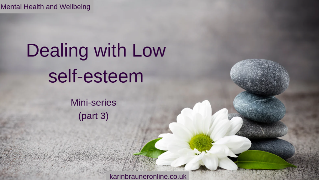 Dealing with low self-esteem (part 3)

mental health and wellbeing