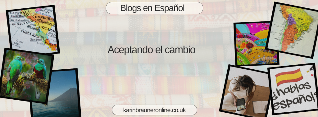 Aceptando el Cambio
Blogs en Español