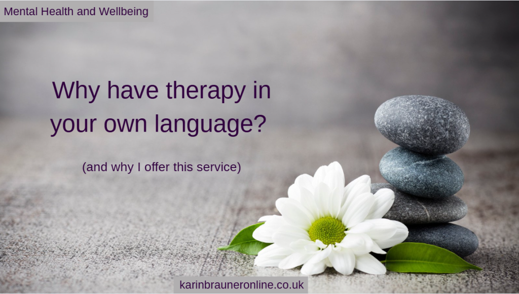 Why have therapy in your own language?