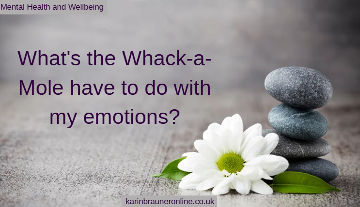 What's the Whack-a-Mole have to do with my emotions?
Mental Health and Wellbeing