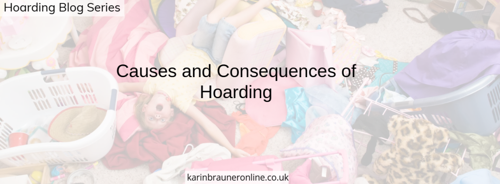 Causes and Consequences of Hoarding