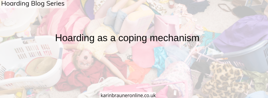 Hoarding as a coping mechanism